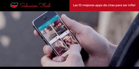 10 Mejores Páginas y Apps Para Ser Infiel